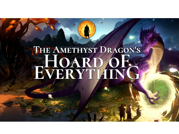 The Amethyst Dragon's Hoard of Everything